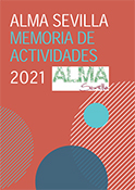 Imagen Portada Memorias ALMA Sevilla 2021
